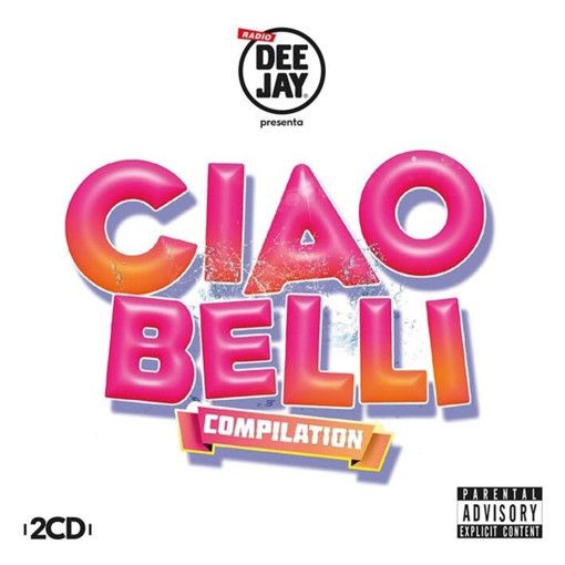 ARTISTI VARI - RADIO DEEJAY PRESENTA CIAO BELLI