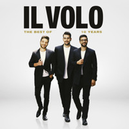 IL VOLO - 10 YEARS THE BEST