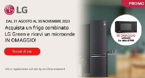 Acquista un frigo LG e ricevi un microonde in regalo