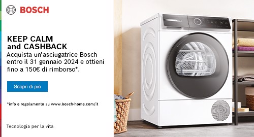 Bosch Asciugatrici Keep Calm and Cashback