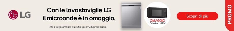 LG “Con le lavastoviglie LG il microonde è in omaggio.”