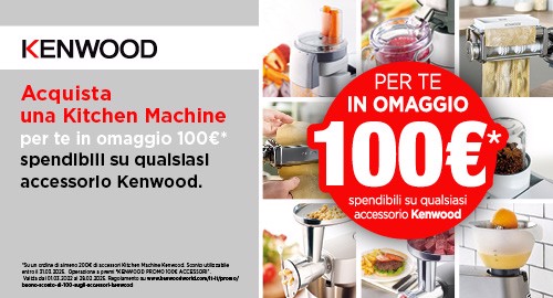 Kenwood promo 100€ accessori