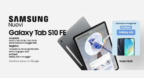 Samsung Galaxy Tab S10 FE+ e Tab S10 FE regalano Galaxy A16