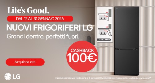 CASHBACK NUOVI FRIGO COMBINATI LG: GRANDI DENTRO, PERFETTI FUORI. Acquista un prodotto in promozione e ricevi un cashback di €100