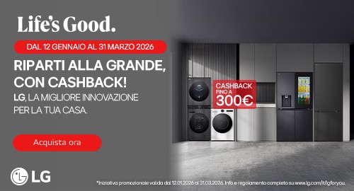 RIPARTI ALLA GRANDE, CON CASHBACK LG! Acquista un prodotto in promozione e ricevi un cashback fino a €300