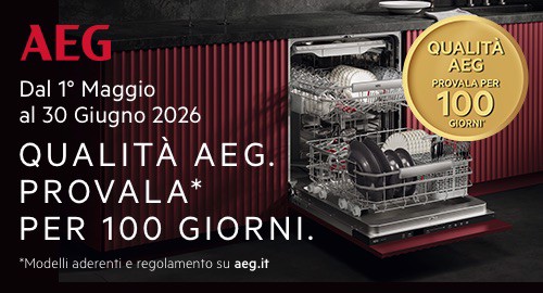 QUALITÀ AEG: PROVALA PER 100 GIORNI e se non sarai soddisfatto potrai richiedere il rimborso