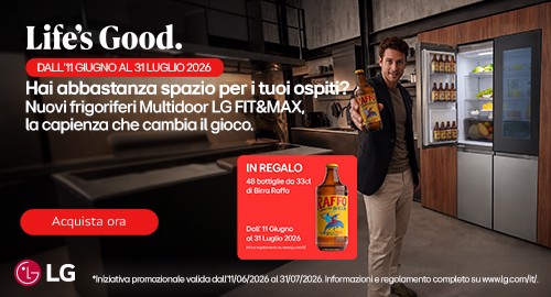 LG Multidoor FIT&MAX, vinci la birra: Per i tuoi momenti in compagnia, LG ti regala 48 bottiglie di Birra Raffo Lavorazione Grezza