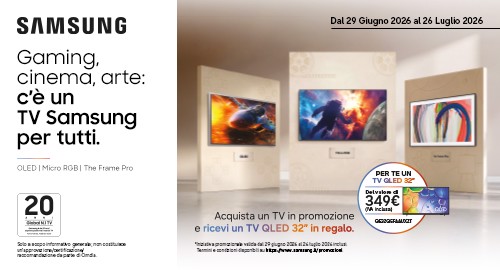 Gaming, cinema, arte: c’è un TV Samsung per tutti: acquista un tv in promozione e ricevi un tv QLED 32" in regalo