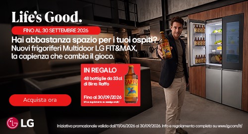 LG Multidoor FIT&MAX, vinci la birra: Per i tuoi momenti in compagnia, LG ti regala 48 bottiglie di Birra Raffo Lavorazione Grezza