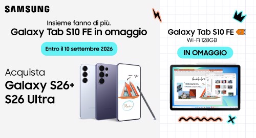 Samsung Galaxy S26 Ultra e S26+ regalano Galaxy Tab S10 FE WiFi 128 GB