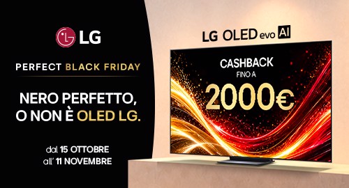 Con i TV LG vivi il Perfect Black Friday e ricevi il Cashback